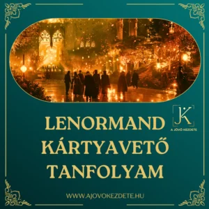 LENORMAND KÁRTYAVETŐ TANFOLYAM
