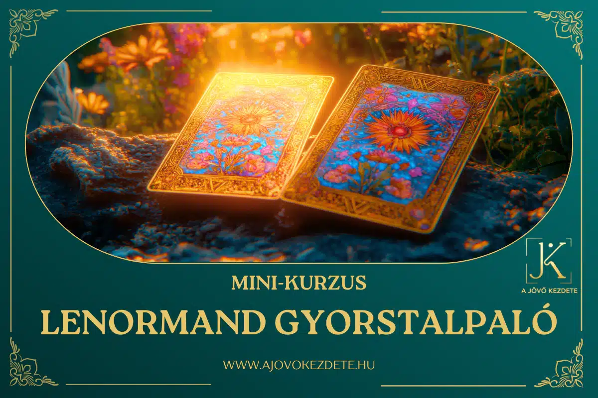 Lenormand gyorstalpaló mini-kurzus